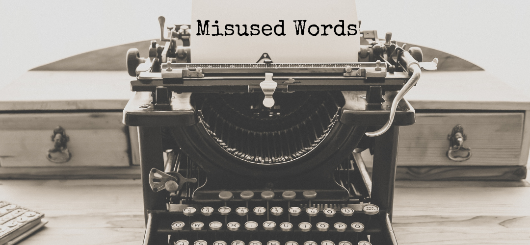 Misused Words, Confused Words